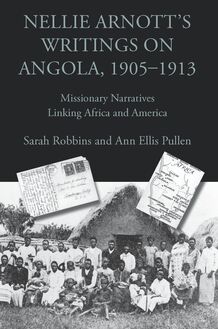 Nellie Arnott s Writings on Angola, 1905–1913