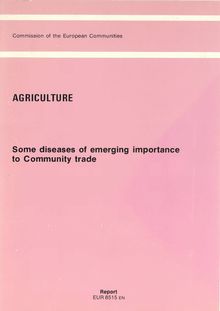 Some diseases of emerging importance to Community trade