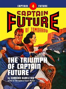 Captain Future #4: The Triumph of Captain Future