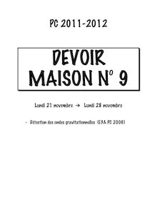 PC DEVOIR MAISON N° Lundi novembre Lundi novembre Détection des ondes gravitationnelles E3A PC