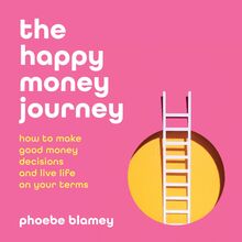 The happy money journey