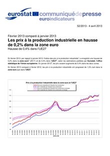 Les prix à la production industrielle en hausse de 0,2% dans la zone euro - Février 2013 comparé à janvier 2013  (Hausse de 0,4% dans l’UE27)