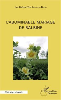 L abominable mariage de Balbine
