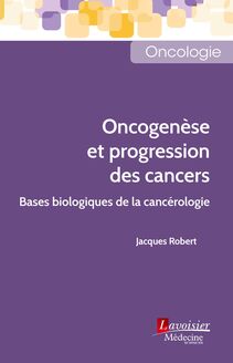 Oncogenèse et progression des cancers