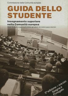Guida dello studente Quinta edizione. Insegnamento superiore nella Comunità europea