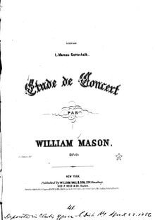 Partition complète, Etude de Concert, Op.9, Mason, William