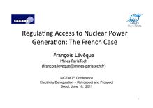 Regula ng Access to Nuclear Power Genera on: The French Case