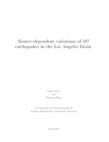 Source-dependent variations of M7 earthquakes in the Los Angeles Basin [Elektronische Ressource] / von Haijiang Wang