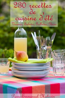 230 recettes de cuisine d été, Verrines, Salades, Glaces, Barbecue