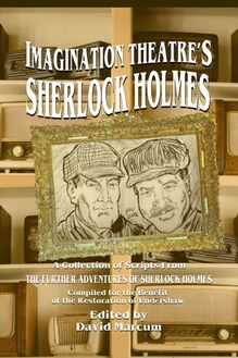 Imagination Theatre s Sherlock Holmes