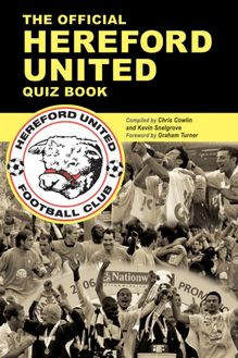 Official Hereford United Quiz Book