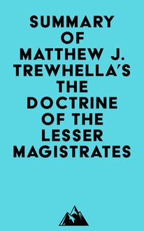 Summary of Matthew J. Trewhella s The Doctrine of the Lesser Magistrates
