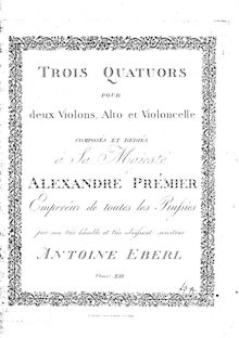 Partition quatuors: parties, 3 corde quatuors, Op.13, Eberl, Anton