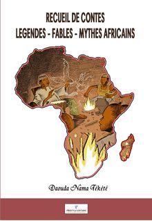 Recueil de contes, légendes, fables et mythes africains
