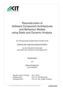 Reconstruction of software component architectures and behaviour models using static and dynamic analysis [Elektronische Ressource] / von Klaus Krogmann
