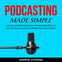 Podcasting Made Simple