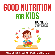 Good Nutrition for Kids Bundle, 2 in 1 Bundle