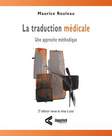 La traduction médicale - Une approche méthodique, 2e édition