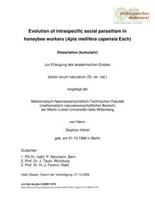 Evolution of intraspecific social parasitism in honeybee workers (Apis mellifera capensis Esch) [Elektronische Ressource] / von Stephan Härtel