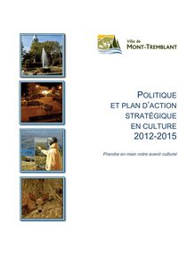 Politique culturelle et plan d action stratégique en - Mont-Tremblant