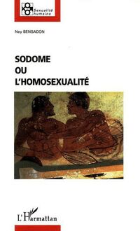 Sodome ou l homosexualité