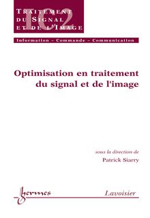 Optimisation en traitement du signal et de l'image (Traité IC2 série traitement du signal et de l'image)