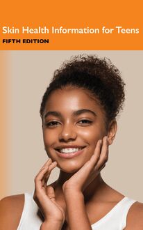 Skin Health Information for Teens, Fifth Edition