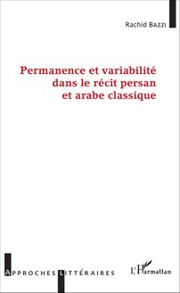 Permanence et variabilité dans le récit persan et arabe classique