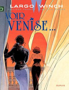 Largo Winch - Tome 09 : Voir Venise...