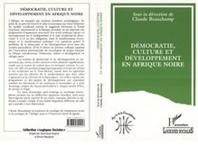 Démocratie, culture et développement en Afrique Noire