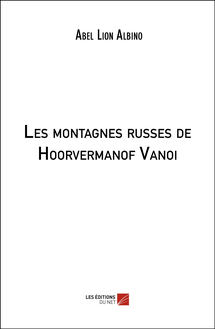 Les montagnes russes de Hoorvermanof Vanoi