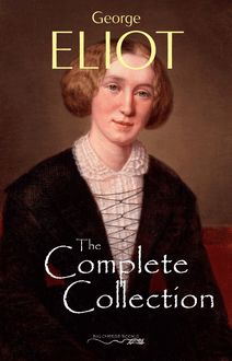 The George Eliot Complete Collection