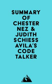 Summary of Chester Nez & Judith Schiess Avila s Code Talker