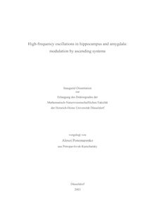 High frequency oscillations in hippocampus and amygdala [Elektronische Ressource] : modulation by ascending systems  / vorgelegt von Alexei Ponomarenko