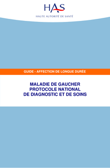 ALD n°17 - Maladie de Gaucher - ALD n° 17 - PNDS sur la maladie de Gaucher
