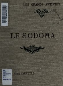 Le Sodoma : biographie critique