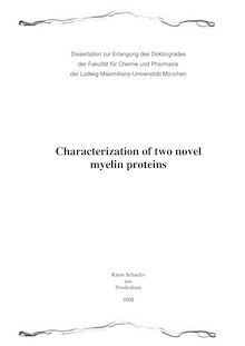 Characterization of two novel myelin proteins [Elektronische Ressource] / Karin Schaefer
