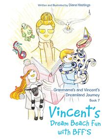 Granmama’s and Vincent’s Dreamland Journey Book 7
