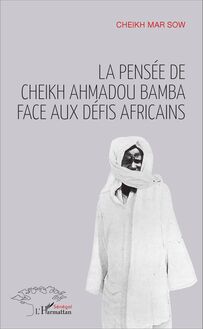 La pensée de Cheikh Ahmadou Bamba face aux défis africains