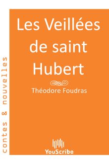 Les Veillées de saint Hubert