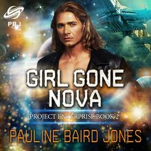 GIRL GONA NOVA : Project Enterprise, Book 2