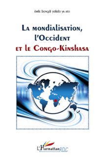 Mondialisation, l Occident et le Congo-Kinshasa