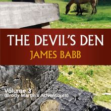 The Devil s Den Volume 3 (Brody Martin s Adventures)