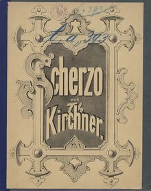Partition complète, Scherzo No.1, Kirchner, Theodor par Theodor Kirchner