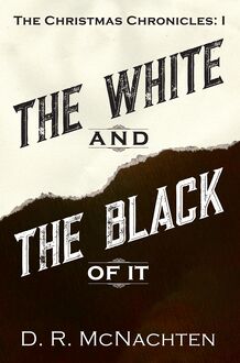 The White and the Black of It