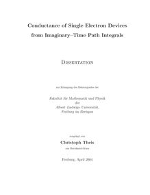 Conductance of single electron devices from imaginary-time path integrals [Elektronische Ressource] / vorgelegt von Christoph Theis