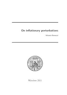 On inflationary perturbations [Elektronische Ressource] / Vittoria Demozzi. Betreuer: Viatcheslav Mukhanov