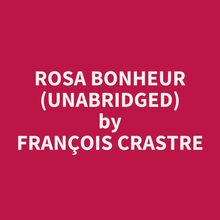 Rosa Bonheur (Unabridged)