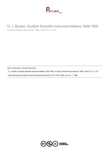 D. J. Bryden, Scottish Scientific Instrument-Makers 1600-1900  ; n°1 ; vol.37, pg 87-87