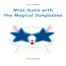 Miss Susie with the Magical Sunglasses